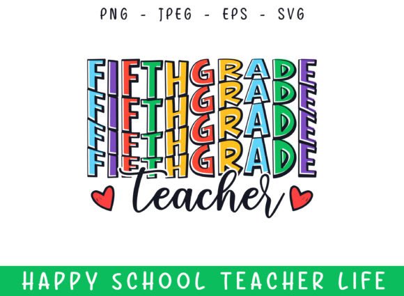 Fifth Grade Teacher Life Kindergarten Graphics & Crafts