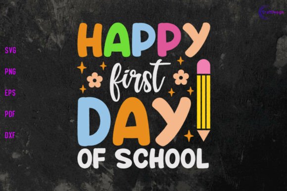 First Day SVG & PNG for Crafts Graphics