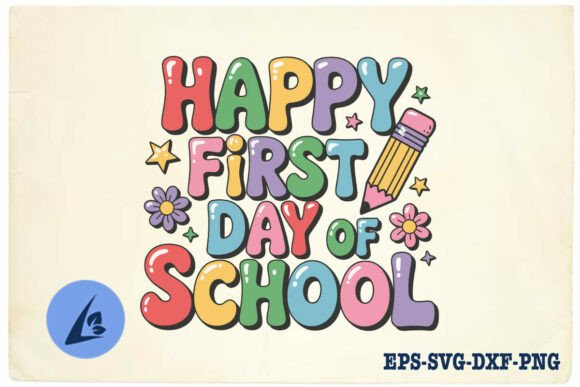 Happy First Day of School Teach SVG for Crafts & Graphics