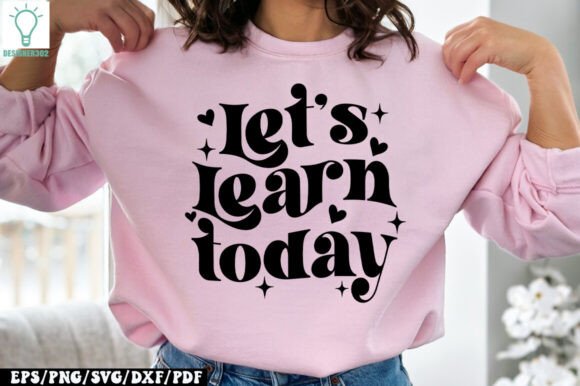 Let’s Learn Today SVG: Graphics for Crafts