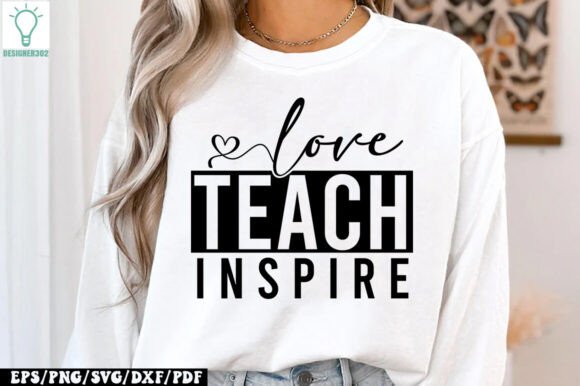 Love Teach Inspire SVG: Crafts & Graphics