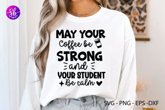 May Your Coffee Be Strong Graphics for Crafts