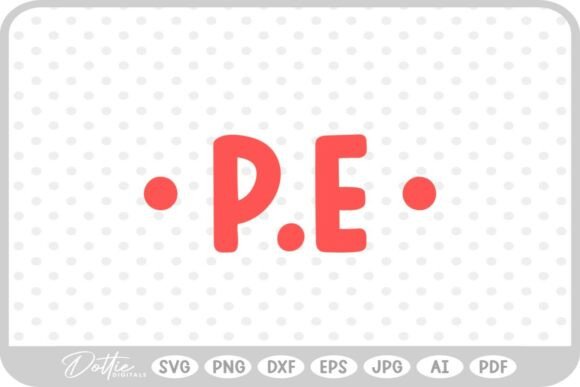 P.E School Subject SVG: Graphics for Crafts