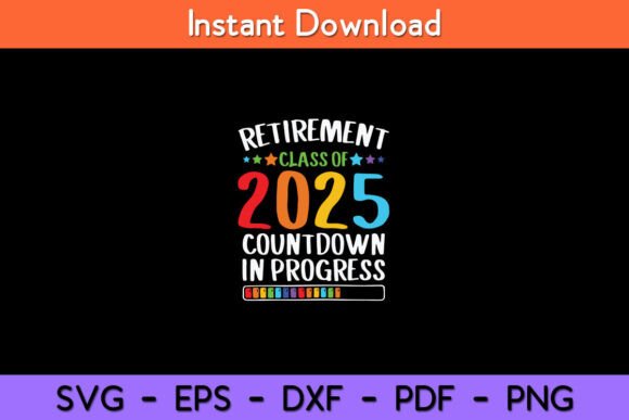 Retirement Class of 2025 Teacher Graphics & Crafts