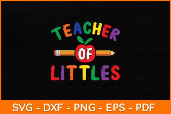 Teacher of Littles Daycare Pre-k Graphics for Crafts